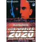 LOS ANGELES 2020 LA CITTA' DEL CRIMINE DVD