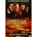 DAL TRAMONTO ALL'ALBA 2 DVD