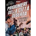 PRIGIONIERI DELLA CITTA' DESERTA DVD