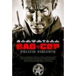 BAD COP POLIZIA VIOLENTA DVD