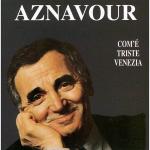 AZNAVOUR COM' E' TRISTE VENEZIA CD