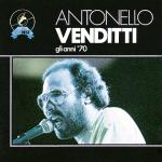VENDITTI A. GLI ANNI 70 CD