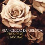 DE GREGORI F. PRENDERE E LASCIARE LP