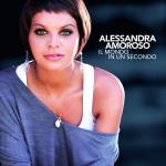 ALESSANDRA AMOROSO IL MONDO IN UN SECONDO CD